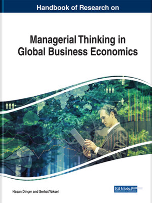 cover image of Handbook of Research on Managerial Thinking in Global Business Economics